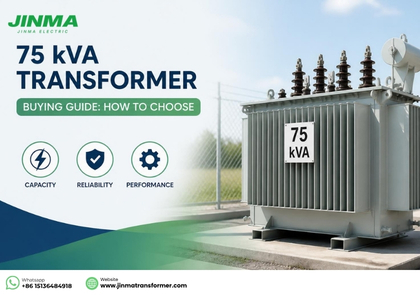 75 kVA Transformer Buying Guide How to Choose
